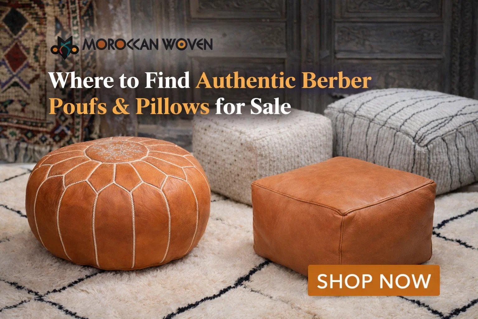 Where to Find Authentic Berber Poufs & Pillows for Sale